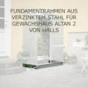 Embase en acier galvanisé pour serre Altan 2 de 0,9m² Halls